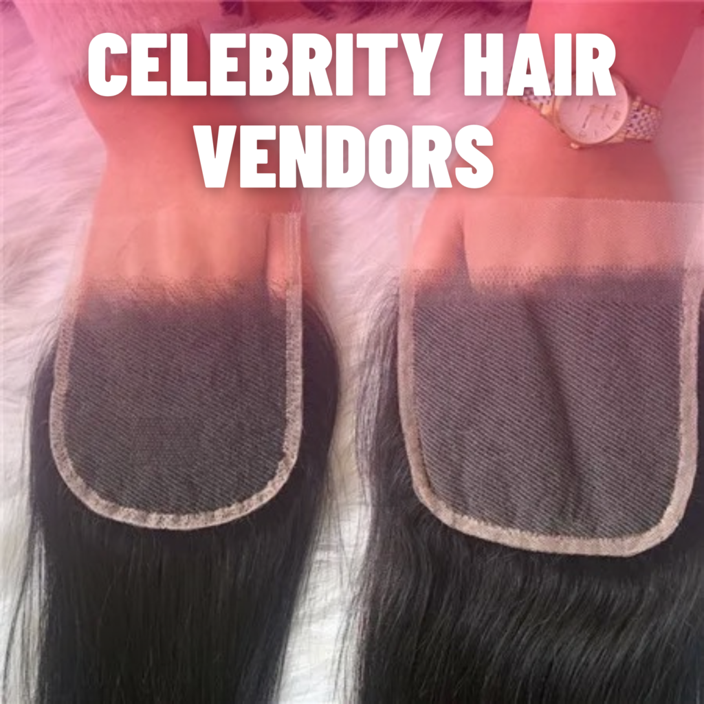 Celebrity Hair Vendors