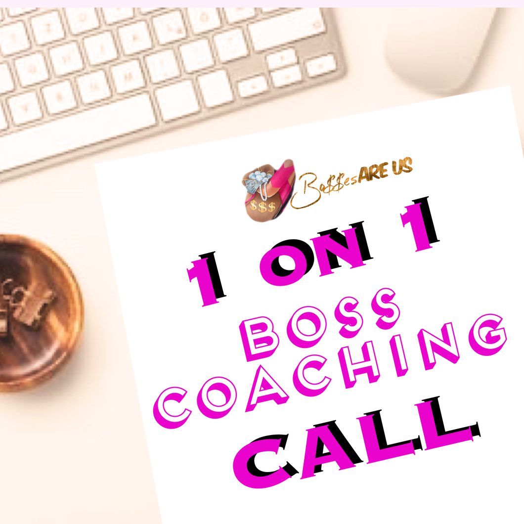 1 on 1 Boss Coaching Call